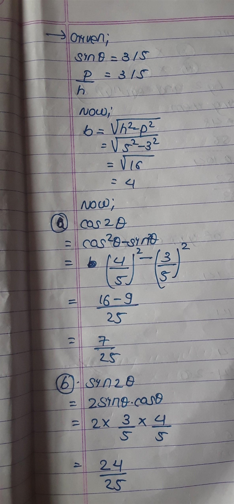 given sin theta=3/5 and 180°<theta<270°, find the following: a. cos(2theta) b-example-1