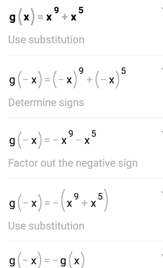 Explain whether the function g(x) = x^9 + x^5 is borh an even function and an odd-example-1