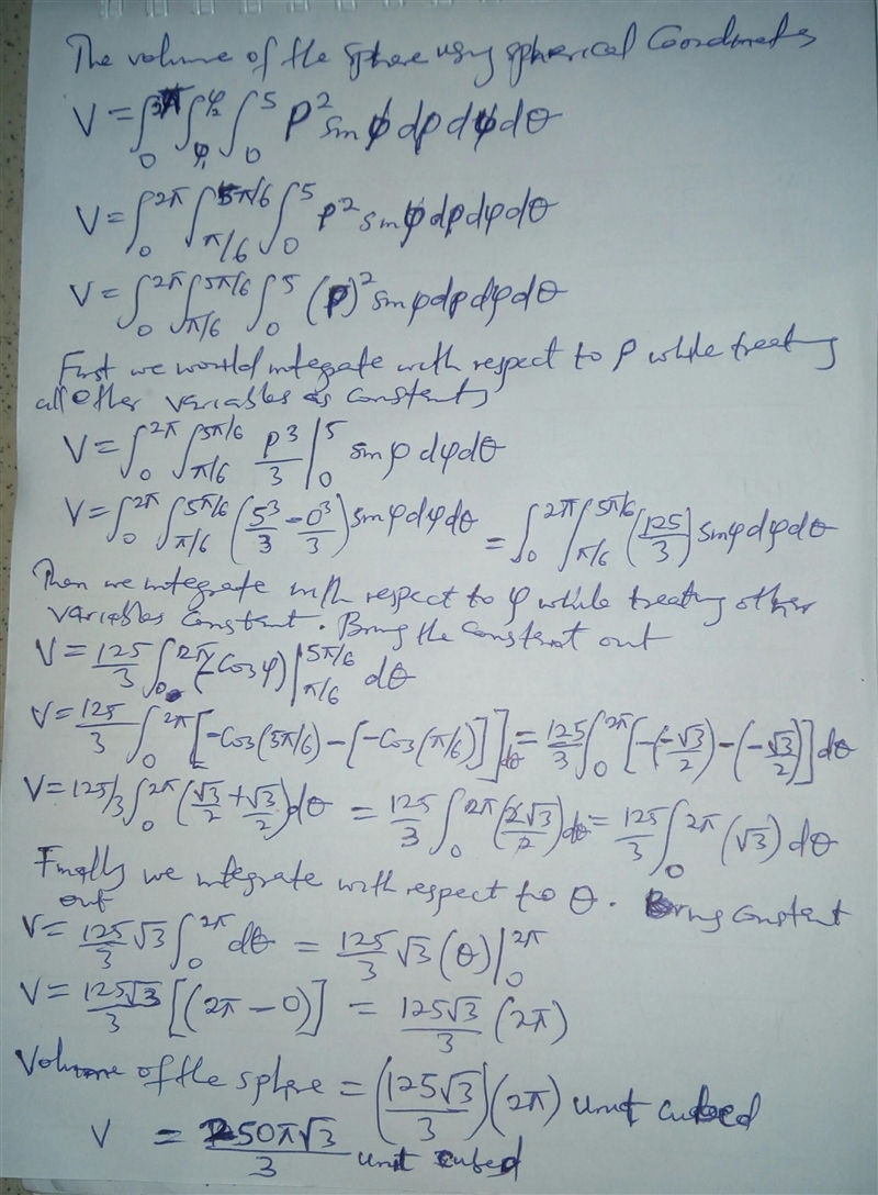 Find the volume of the portion of the solid sphere rholess than or equals5 that lies-example-1