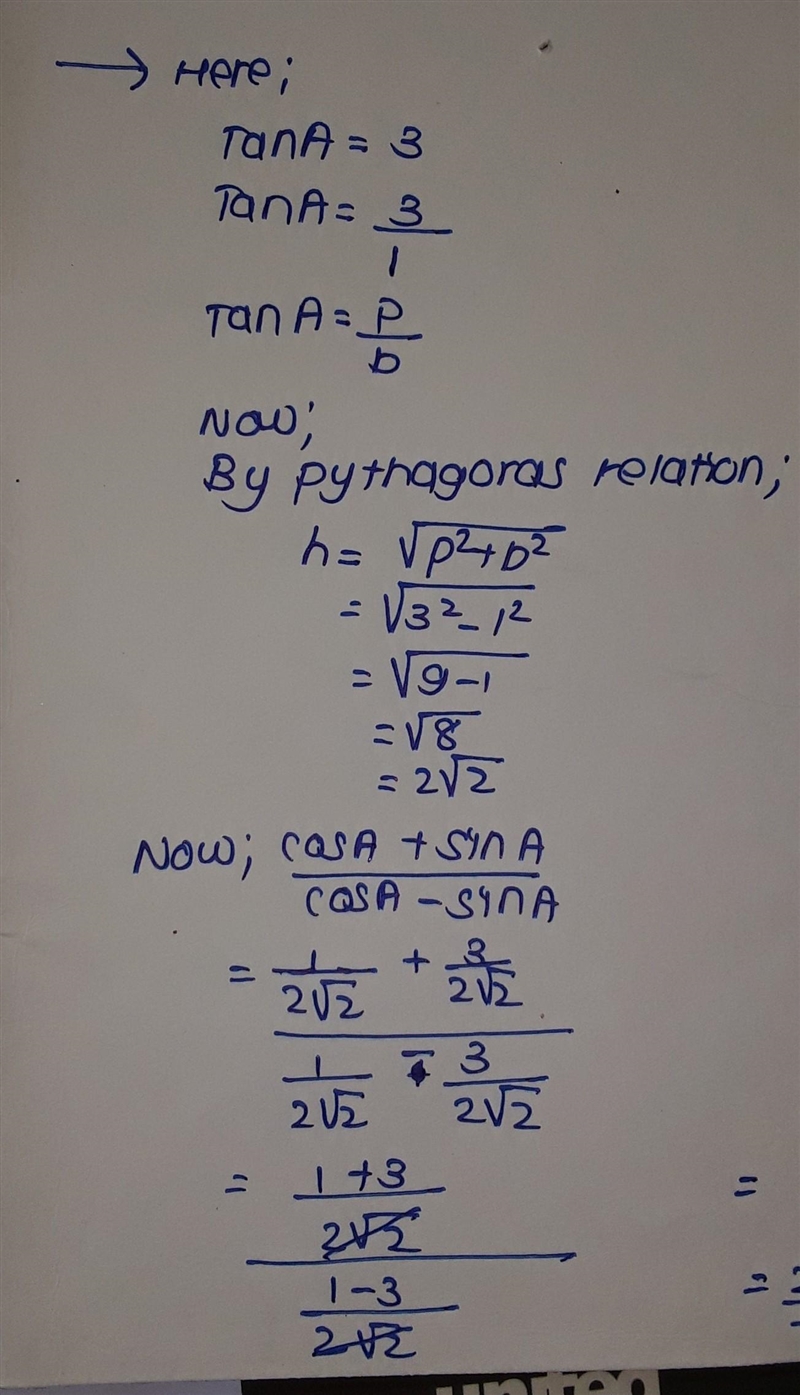 If tanA = 3 evaluate CosA + sinA\ casA - SinA​-example-1