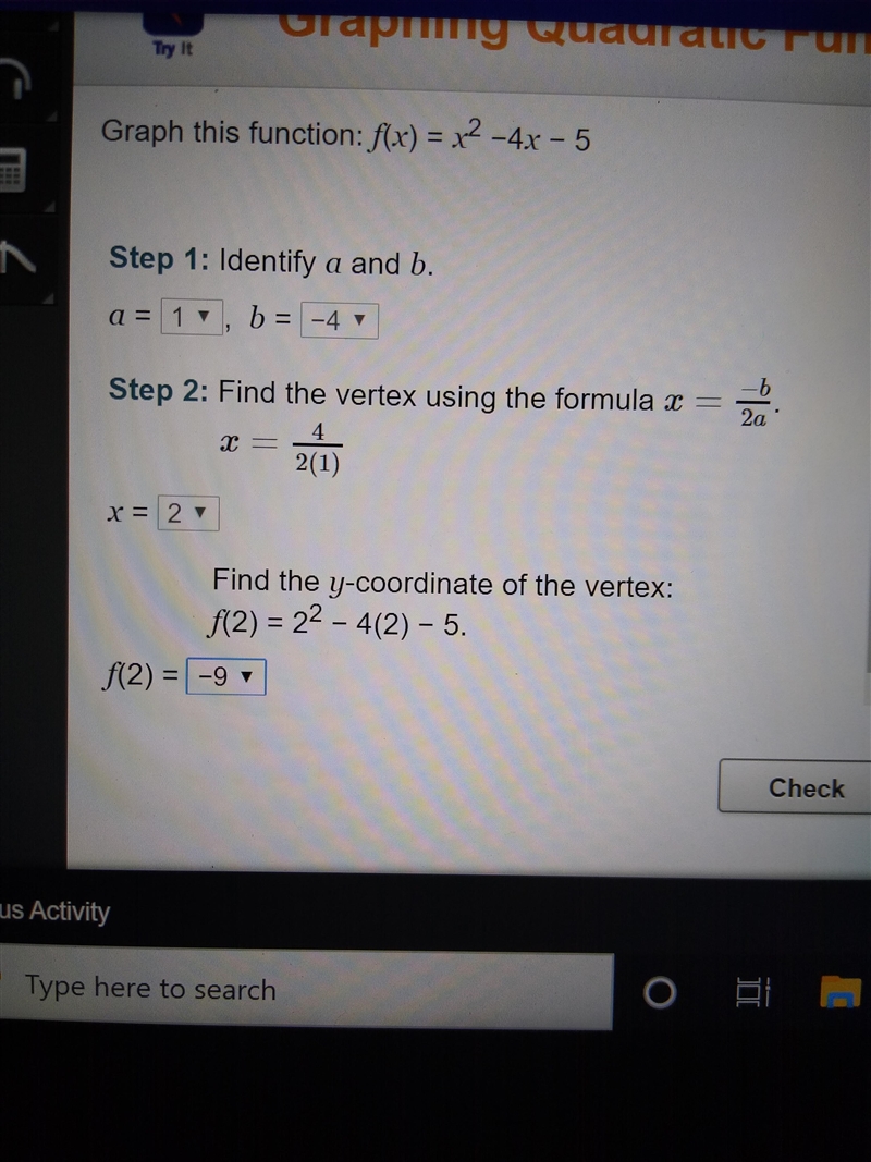 Graph this function: f(x) = x2-4x - 5 Step 1: Identify a and b.-example-1