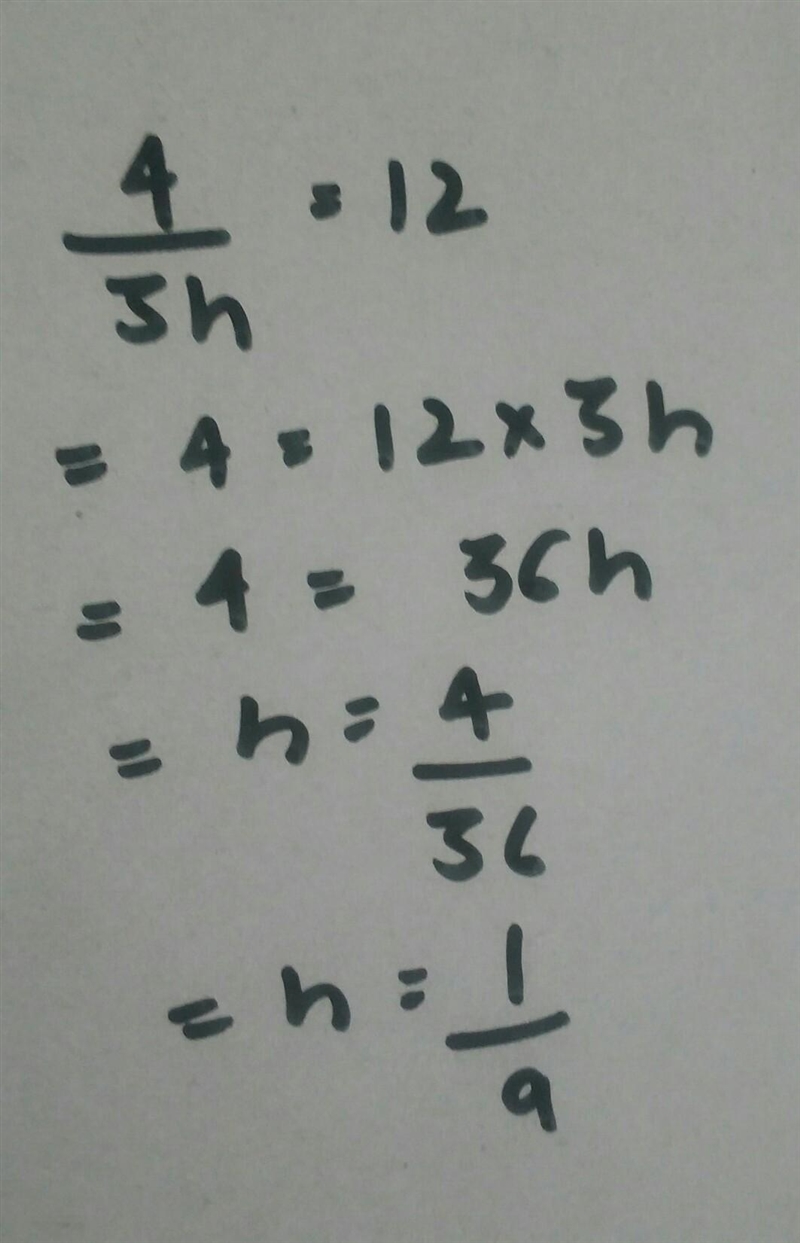 If 4/3h=12, then h = 16 true or falae​-example-1