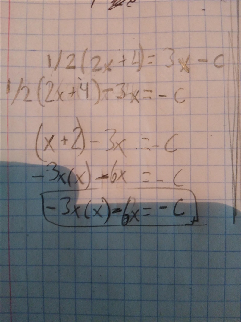 1/2(2x + 4)= 3x - c please answer quick-example-1