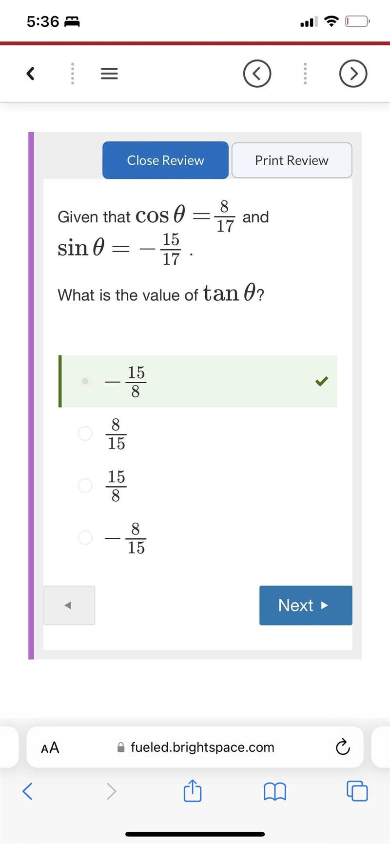 Given that cosθ=817 and sinθ=−1517 . What is the value of tanθ?-example-1