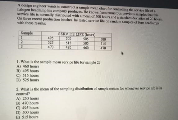 A design engineer wants to see if the service life of a halogen headlamp is within-example-1