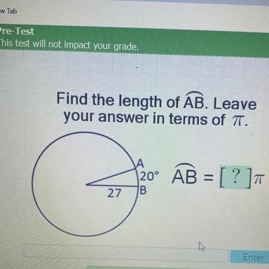 Find the length of AB. Leave your answer in terms of 7. A 20° AB = [ ? ] 27 1B Enter-example-1