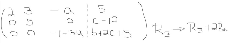 Consider the linear system 2x1 + 3x2 −ax3 = 5 4x1 + x2 −2ax3 = c −6x1 + x2 −x3 = b-example-3