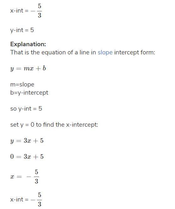 Y - 3x = 5 use intercepts to solve the questions=-example-1