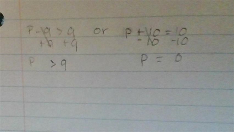 Solve for p. p - 9 > 9 or p + 10 = 10-example-1