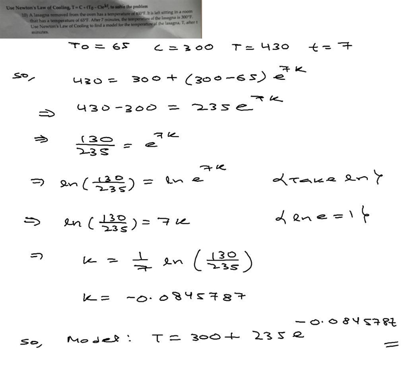 Use Newton's Law of Cooling, T = C + (T0 - C)ekt, to solve the problem A lasagna removed-example-1