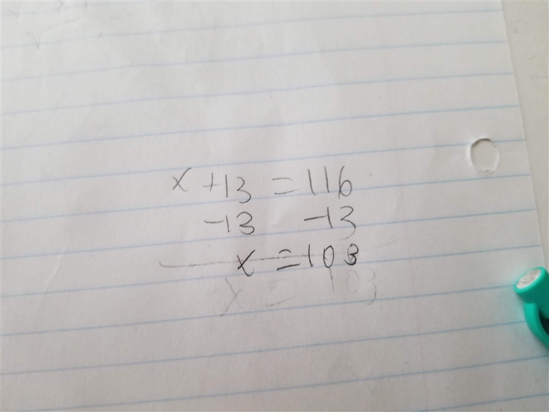 Write an equation for the description.A number x increased by 13 is 116​-example-1