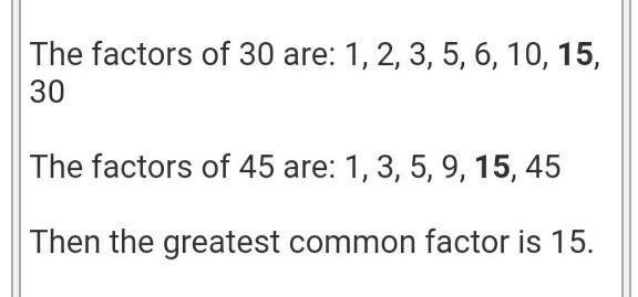 The GCF of 30 and 45 is 3 8 1 2 15​-example-1