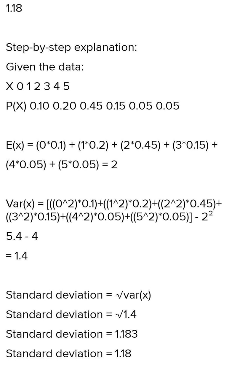 X 0 1 2 3 4 5 P(X) 0.10 0.20 0.45 0.15 0.05 0.05 Using the above information, the-example-1