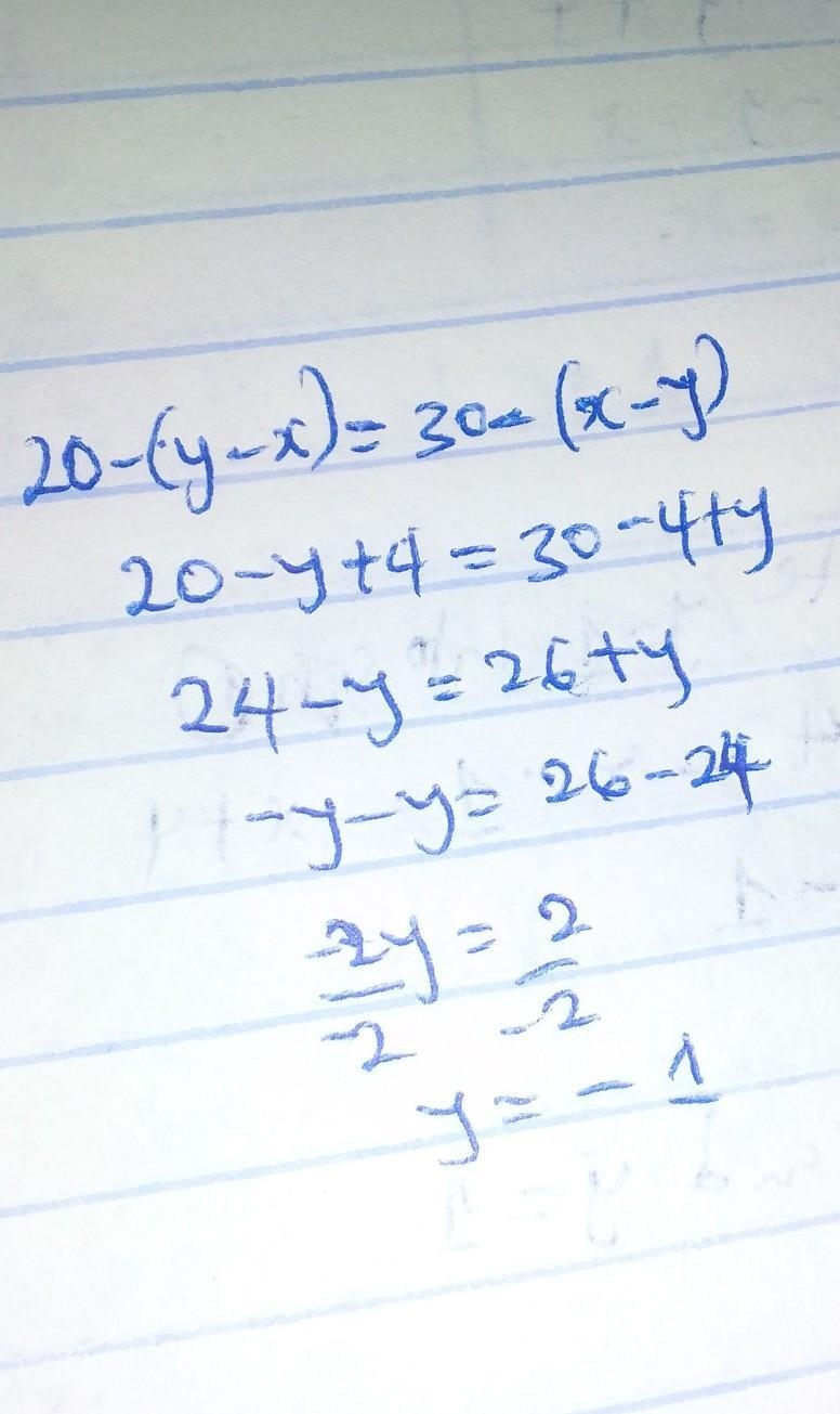 Given that 20 − (y − x) = 30 − (x − y), and x = 4, what is the value of y ?-example-1