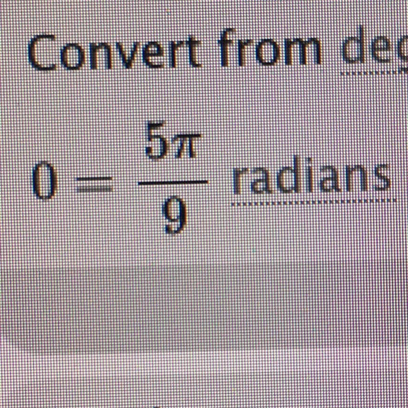 Convert the angle 0=100 degrees to radians. What’s the exact answer??-example-1