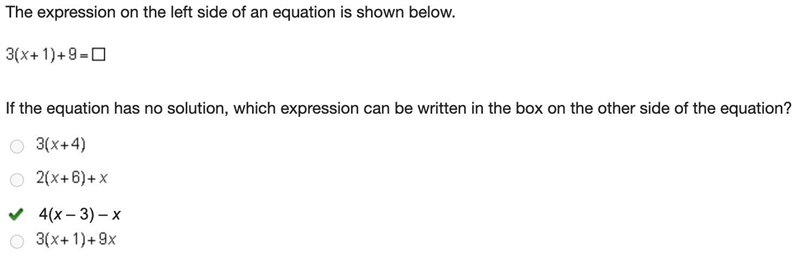 The expression on the left side of an equation is shown below. 3(x+1)+9-0 If the equation-example-1