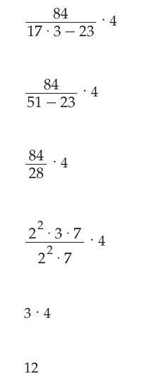 84 ÷ (17 × 3 - 23) × 4-example-1