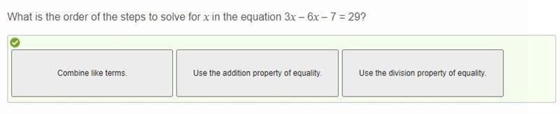 What is the order of the steps to solve for x in the equation 3x - 6x - 7 = 29? Use-example-1