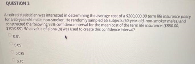 a retired statistician was interested in determining the average cost of a 200000 term-example-1