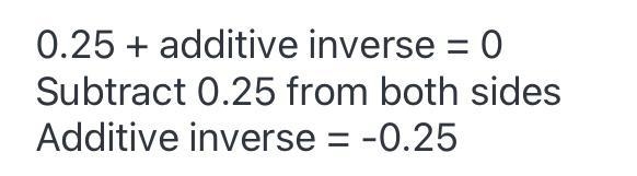 Find the additive inverse of 0.25​-example-1