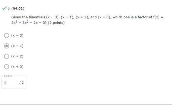 Given the binomials (x − 3), (x − 1), (x + 2), and (x + 3), which one is a factor-example-1