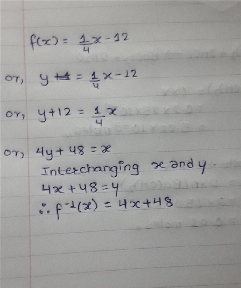 What is the inverse of the function f(x) =1/4 x – 12?-example-1