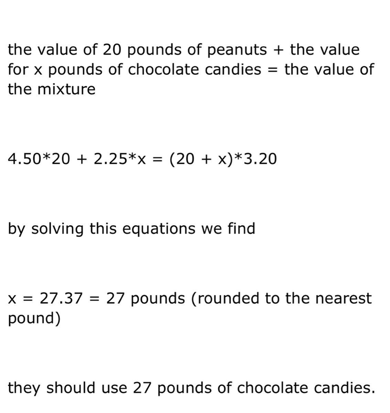 A store is going to make a trail mixture of peanuts and chocolate candies. They want-example-1