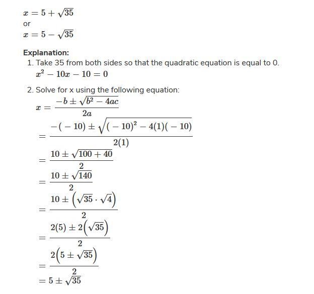 Solve for x in the equation x^2-10x+25= 35-example-1