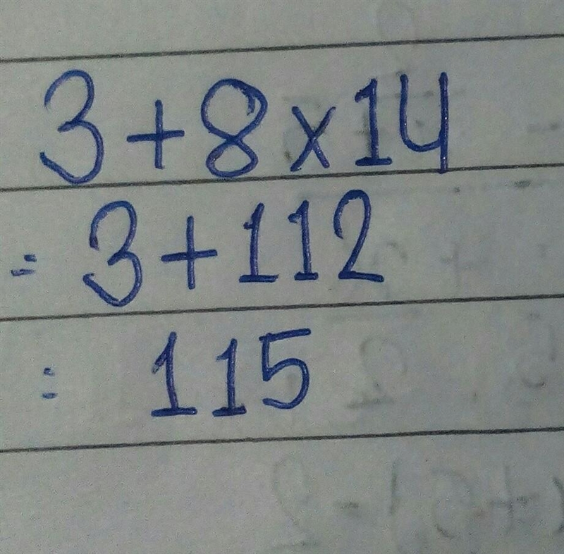 3+8×14= what is done first ?-example-1