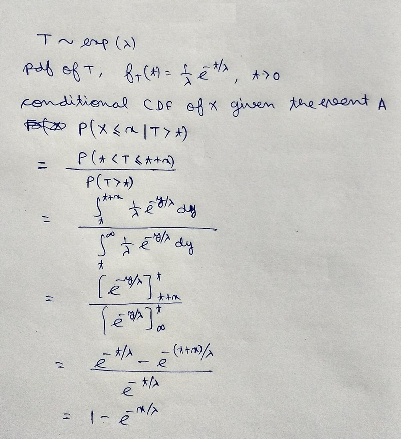 Exercise 1. Exponential Random Variable is Memoryless. The time T until a new light-example-1