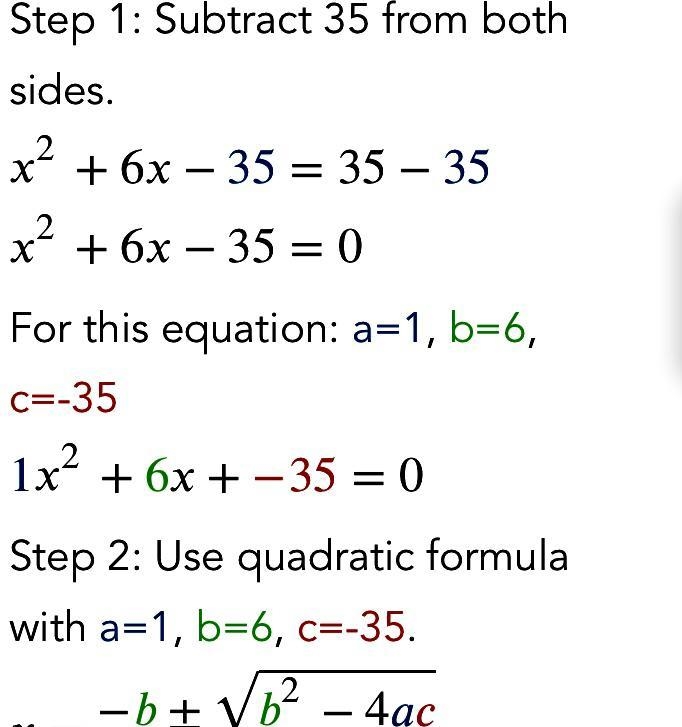 x^(2) +6x=35 Please help right away!!!!!!-example-1