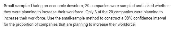 Small sample: During an economic downturn, companies were sampled and asked whether-example-1