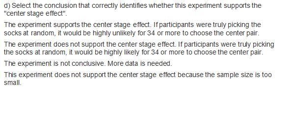 In choice situations of this type, subjects often exhibit the "center stage effect-example-2