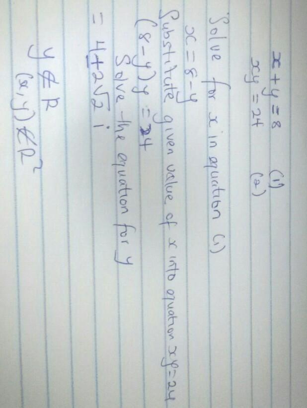 If x+y=8 and xy=24, Fnd the value of x and y-example-1