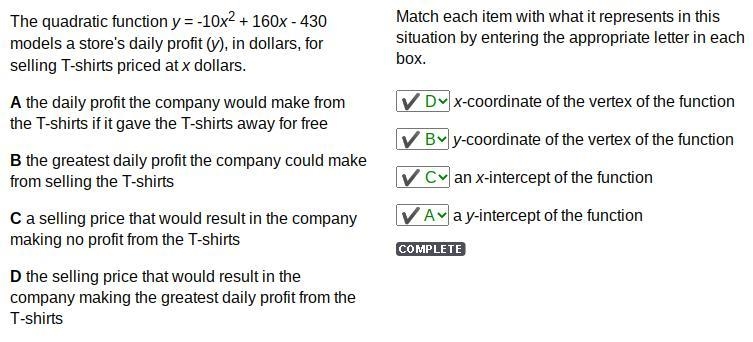 The quadratic function y = -10x2 + 160x - 430 models a store's daily profit (y), in-example-1