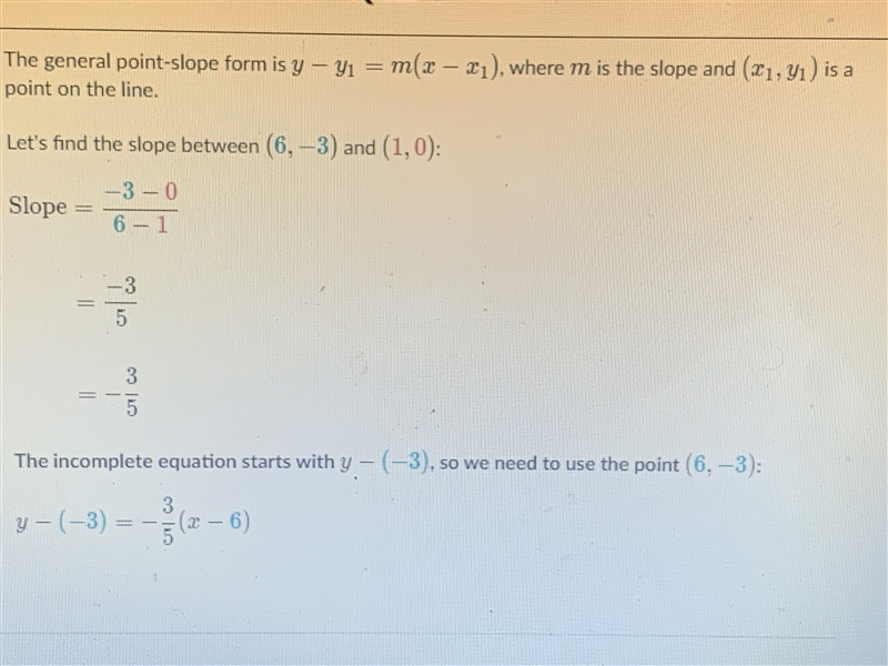 Complete the point-slope equation of the line through (1,0) and (6,-3)-example-1