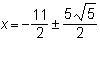 Solve for x in the equation x squared + 11 x + StartFraction 121 Over 4 EndFraction-example-1