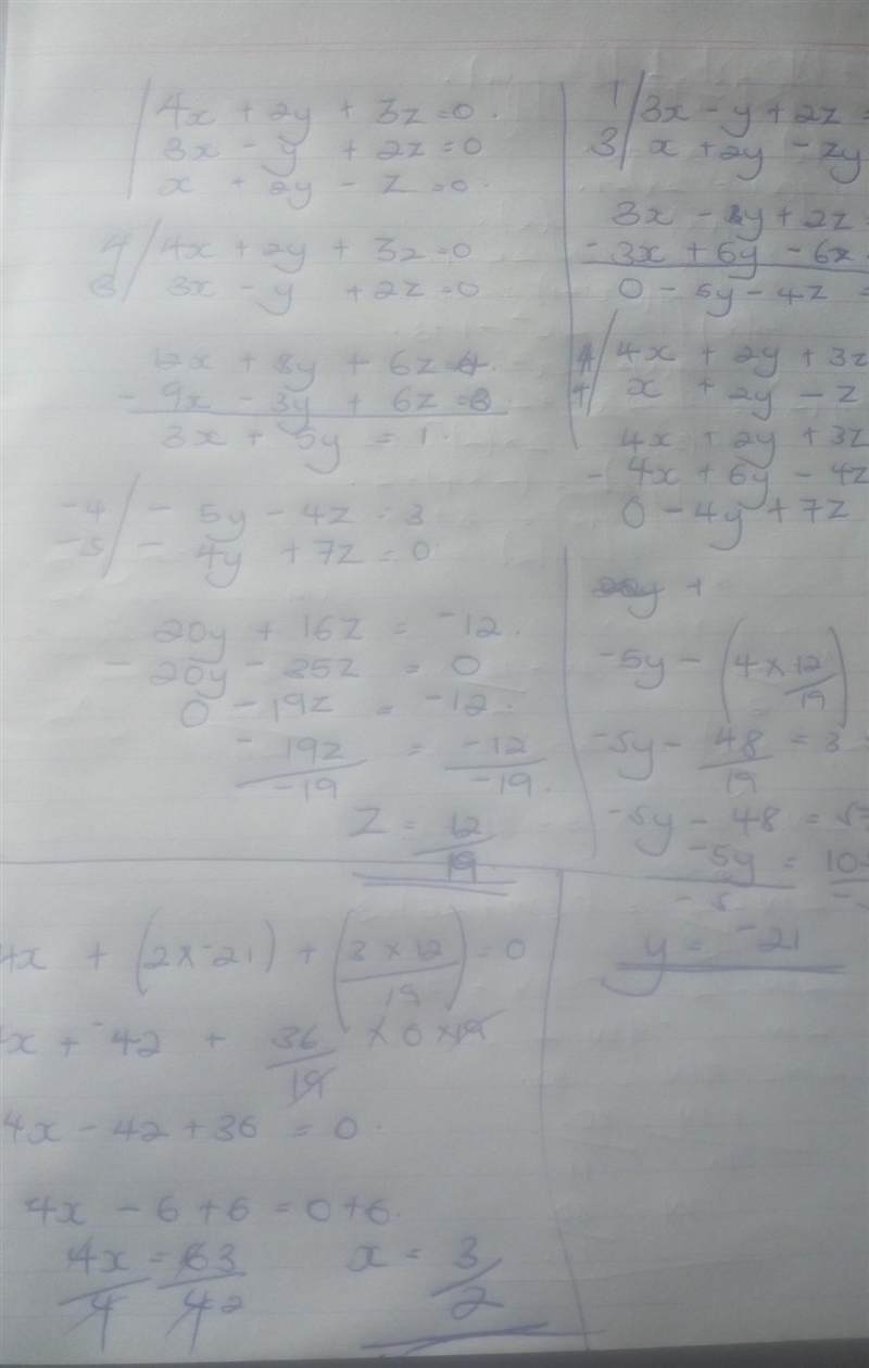 Find solutions of this system 4x + 2y + 3z = 0 3x − y + 2z =0 x +2y−z =0-example-1