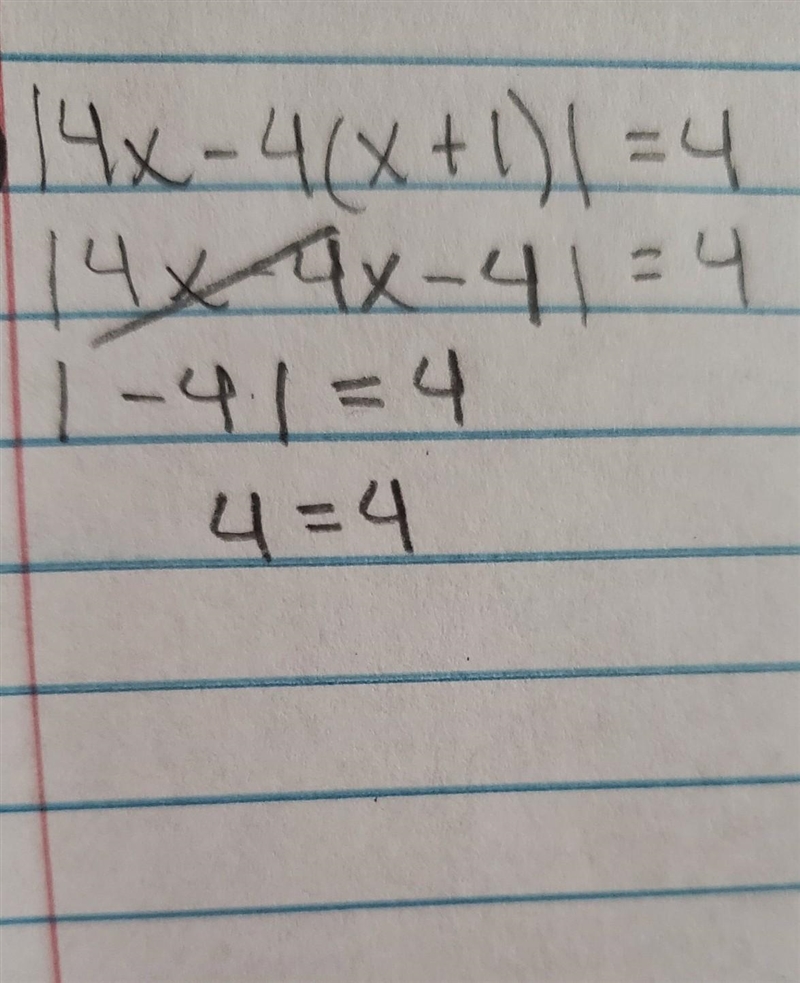 Solve the of the following equations. |4x−4(x+1)|=4-example-1