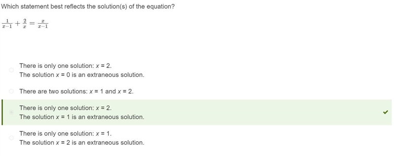 Which statement best reflects the solution(s) of the equation? (1)/(x-1) +(2)/(x) =(x-example-1