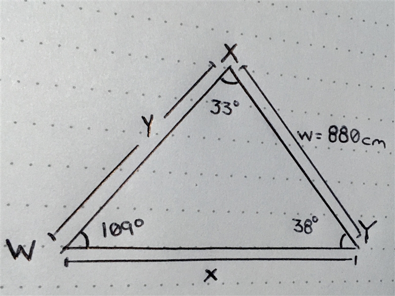 In ΔWXY, w = 880 cm, ∠X=33° and ∠Y=38°. Find the length of y, to the nearest centimeter-example-1