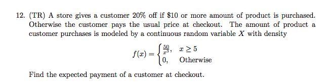 A store gives a customer 20% off if $10 or more amount of product is purchased. Otherwise-example-1