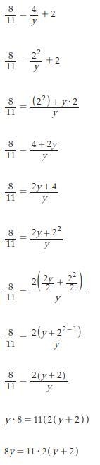 Solve the proportion. 8/11 = 4/y + 2-example-1