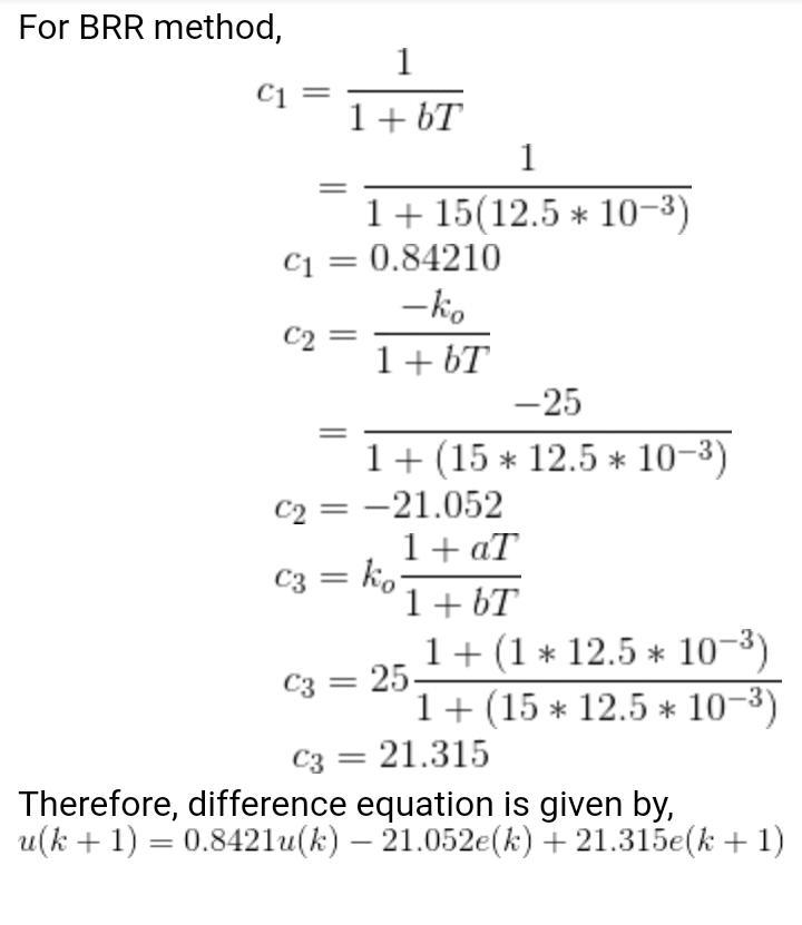 3 For the compensation D(s) = 25 s + 1 s + 15 use Euler’s forward rectangular method-example-2