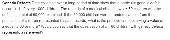 Genetic Defects Data indicate that a particular genetic defect occurs in of every-example-1