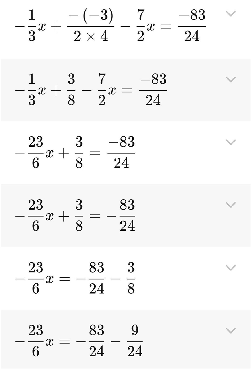 Solve and show work -1/2(2/3x-3/4)-7/2x=-83/24-example-2