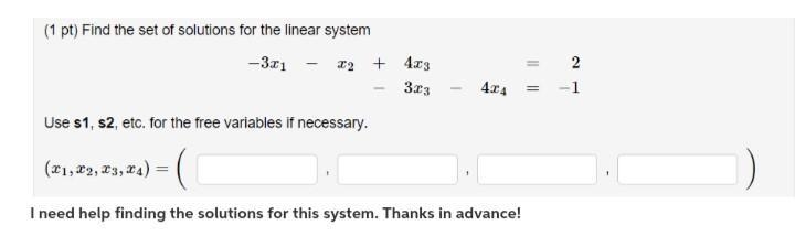 Find the set of solutions for the linear system Use s1, s2, etc. for the free variables-example-1