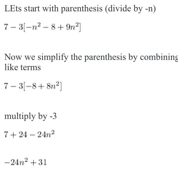 May someone please show me how to complete this problem? Thank you! 7 - 3[( n3 + 8 n-example-1