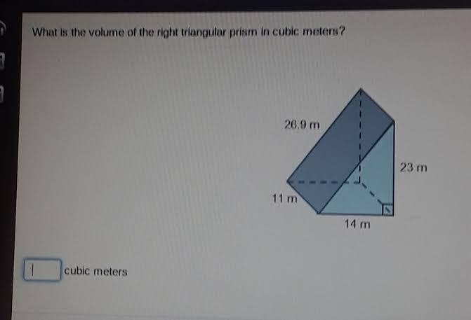 What is the volume of the right triangular prism in cubic meters? Round to the nearest-example-1