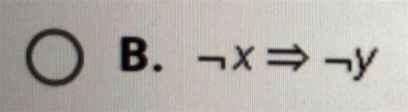 What is the inverse of the statement below? XY A. y X B. 2X C. yx O o D. Xy-example-1